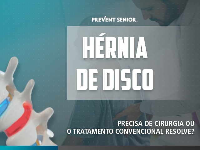 Hérnia de disco: precisa de cirurgia ou o tratamento convencional resolve?