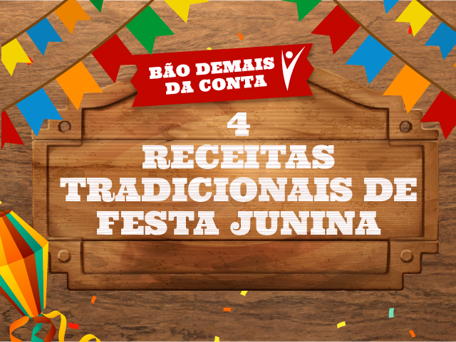 Festa Junina: receitas tradicionais e saudáveis da nutri